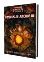 "Imperiales Archiv III", "Eine grimme und gefährvolle Erkundung des Imperiums". Cover: Kerze, Schädel, Münzen, mystisch.