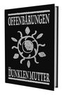 Titel: "Offenbarungen der dunklen Mutter". Ein schlichtes schwarzes Buch mit einem weißen, stilisierten Symbol.