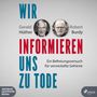 Gerald Hüther: Wir informieren uns zu Tode, MP3