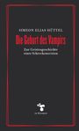 Simeon Elias Hüttel: Die Geburt des Vampirs, Buch