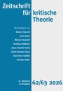 Manuel Clancett: Zeitschrift für kritische Theorie / Zeitschrift für kritische Theorie, Heft 62/63 (2026), Buch