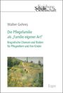 Walter Gehres: Die Pflegefamilie als "Familie eigener Art", Buch