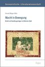 Titel: "Macht in Bewegung". Untertitel: "Briefe als Handlungsträger in höfischer Epik". Illustration: Person auf Bank lesend.
