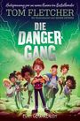 Tom Fletcher: Die Danger-Gang., Buch