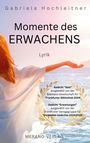Gabriela Hochleitner: Momente des Erwachens, Buch