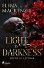 Text: "ELENA MACKENZIE, LIGHT IN DARKNESS, LORDS OF REVENGE". Schädel, rote Blumen, schwarzer Hintergrund. Saga-Logo unten.