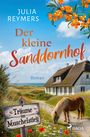 Julia Reymers: Der kleine Sanddornhof - Träume im Muschelstieg, Buch