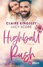 Claire Kingsley: Highball Rush, Buch