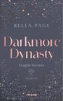 Text: "Darkmore Dynasty", "Bella Page", "Fragile Secrets", "ROMAN", "more". Florales Muster mit glühenden Partikeln.