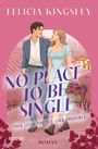 "Felicia Kingsley", "No Place to Be Single", "This Love Tastes Like Trouble", "Roman". Paar im Weinberg.