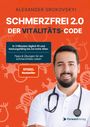 „SCHMERZFREI 2.0 DER VITALITÄTS-CODE“ steht auf orangefarbenem Hintergrund, darunter ein Arzt in weißem Kittel.