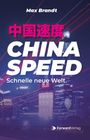 "China Speed: Schnelle neue Welt. Max Brandt. Nächtliche Skyline mit modernen Gebäuden und Lichteffekten."