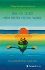 „Wie ich selbst mein bester Freund wurde“, darunter: „Eine spirituelle Reise zu mir selbst“. Illustration: Boot mit zwei Menschen.