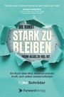 Oben ein Zitat von Oprah Winfrey. 
Titel: "Die Kunst stark zu bleiben, wenn alles zu viel ist". 
Autor: Nike Schröder.