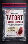 Titel: Tatort Entscheidungen. Zusatztext: Warum falsche Entscheidungen tödlich sein können. Blutige Fingerabdrücke.