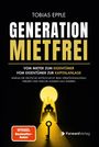 Titel: "Generation Mietfrei". Untertitel: "Vom Mieter zum Eigentümer, vom Eigentümer zur Kapitalanlage". Illustration: Keyhole-Silhouette mit Haus, Stadt und Schlüssel.
