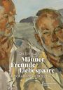 Dieter Allers: Männer Freunde Liebespaare, Buch