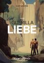 Text: Cliff Morten, Roman, Guerilla Liebe, Himmelstürmer Verlag. Zwei Männer stehen umarmt vor einem Wasserfall.