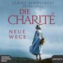 Ulrike Schweikert: Die Charite:Neue Wege, MP3,MP3