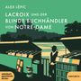 : Lacroix Und Der Blinde Buchhändler Von Notre-Dame, MP3