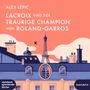 Alex Lépic: Der Traurige Champion Von Roland-Garros, MP3