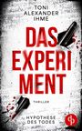 Toni Alexander Ihme: Das Experiment, Buch