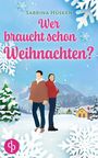 Sabrina Hüsken: Wer braucht schon Weihnachten?, Buch