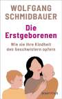 Wolfgang Schmidbauer: Die Erstgeborenen, Buch