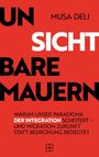Musa Deli: Unsichtbare Mauern, Buch