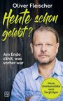 „Oliver Fleischer. Heute schon gelebt? Am Ende zählt, was vorher war.“ Mann mit Bart, blaues Hemd, gelber Kreistext.