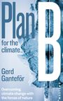 Gerd Ganteför: Plan B for the climate, Buch