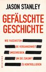 JASON STANLEY: "GELÄSCHTE GESCHICHTE". Textteile unter schwarzen Balken verborgen. Roter und schwarzer Text.