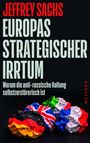 Jeffrey Sachs: Europas strategischer Irrtum, Buch