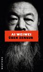 Ai Weiwei: Ai Weiwei über Zensur, Buch