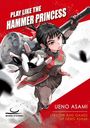 Text: "Play like the Hammer Princess", "Ueno Asami", "Lessons and Games of Ueno Asami", "Board N’Stones".  
Illustration: Eine kämpferische Figur mit großem Hammer und Go-Steinen.