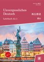 Hefei Huang: Unvergessliches Deutsch, A1.1, Buch