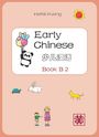 „Hefei Huang“, „Early Chinese“, „少儿汉语“, „Book B 2“. Panda mit Luftballons, Sonne, Tiere, Kind mit Frau.