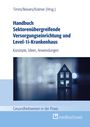 : Handbuch Sektorenübergreifende Versorgungseinrichtung und Level-1i-Krankenhaus, Buch