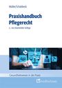 Thorsten Müller: Praxishandbuch Pflegerecht, Buch