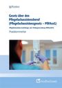 "Gesetz über den Pflegefachassistentzberuf (PflFAssG), Praxiskommentar. Person hält Infusionsbeutel. Logo von medhochzwei."