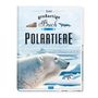 „Das großartige Buch der Polartiere“. Illustration eines Eisbären mit Jungem in verschneiter Polarlandschaft.