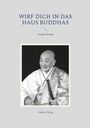 Tangen Harada: Wirf dich in das Haus Buddhas, Buch