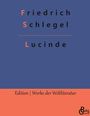 Friedrich Schlegel: Lucinde, Buch