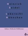 Heinrich Seidel: Leberecht Hühnchen, Buch
