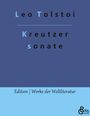 Leo N. Tolstoi: Die Kreutzersonate, Buch