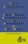 Otto Bierbaum: Eine kleine Herbstreise im Automobil & Der Mohr, Buch