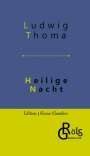 Ludwig Thoma: Heilige Nacht, Buch