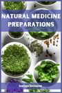 Justine Erickson: Natural Medicine Preparations, Buch