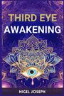 Nigel Joseph: Third Eye Awakening, Buch