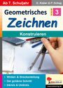 Gerold Kober: Geometrisches Zeichnen / Band 3: Konstruieren, Buch